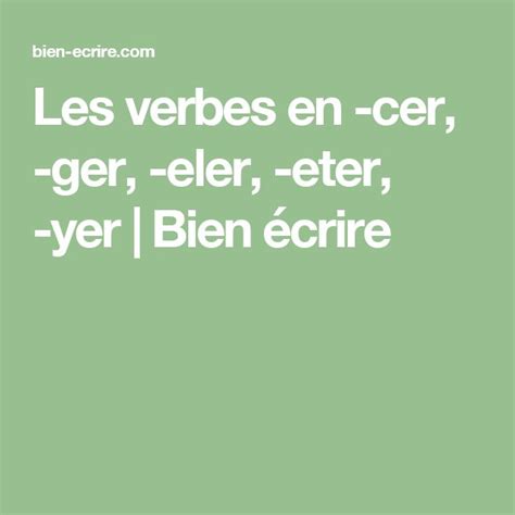 les verbes en cer ger eler eter yer  images french lessons lesson