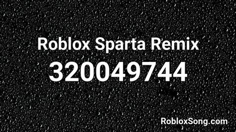 roblox sparta remix roblox id roblox  codes