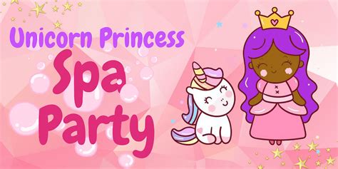 unicorn princess spa party reservingroyalty