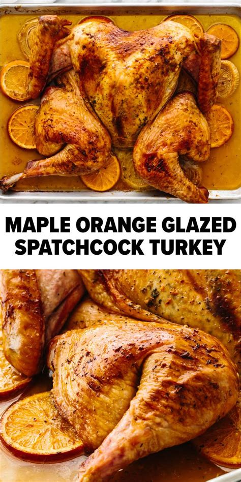maple orange glazed spatchcock turkey turkey glaze recipes gluten