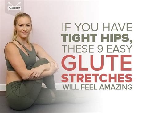 If You Have Tight Hips These 9 Easy Stretches Will Feel Amazing