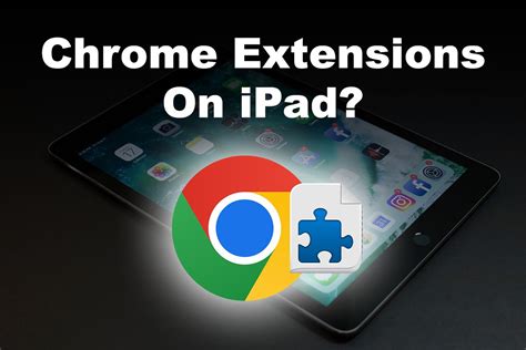 chrome extensions  ipad        alvaro trigos blog