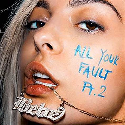 all your fault pt 2 by bebe rexha uk music
