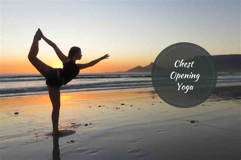 chest opening yoga poses  emotional physical