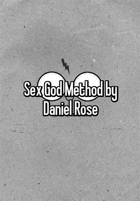Sex God Method By Daniel Rose