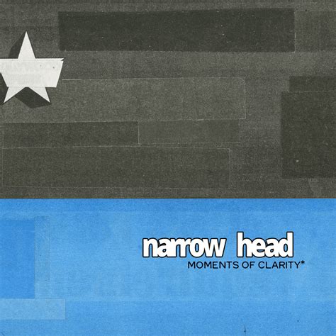 narrow head moments  clarity lyrics genius lyrics