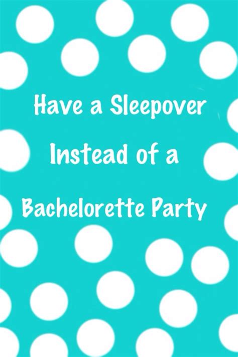 19 best bachelorette sleepover images on pinterest pajama party slumber parties and sleepover