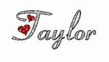 Taylor Name Graphics Glitter Swift Names Cute Picgifs Designs Daughter Tattoo Gif Animated Tattoos Daughters sketch template