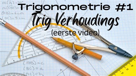 trigonometrie  trig verhoudings youtube