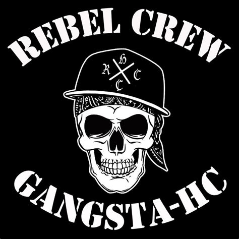 gangsta hardcore rebel crew