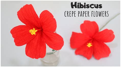 hibiscus paper flower crepe paper flower tutorial youtube