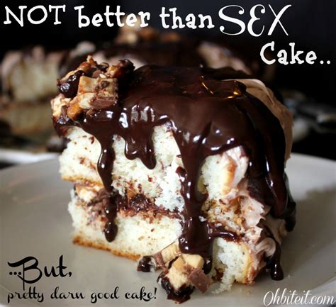 ~not better than sex cake but pretty darn good cake oh bite it