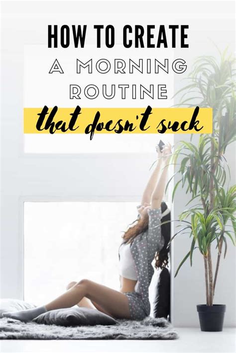 how to create a morning routine that doesn t suck