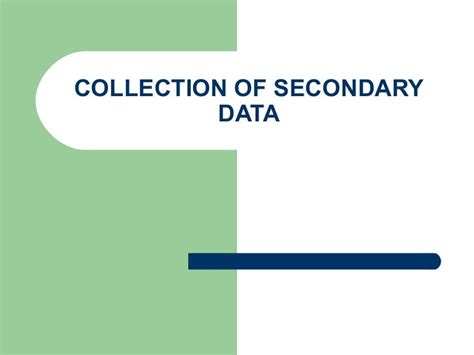 collection  secondary data
