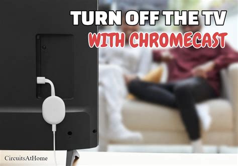 turn   tv  chromecast  easy steps circuits  home