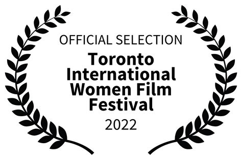 Official Selection Toronto International Women Film Festival 2022