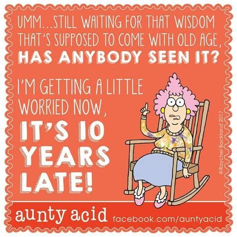 Pin By Carrie On Aging Humor Auntie Acid And Maxine Aunty Acid Humor