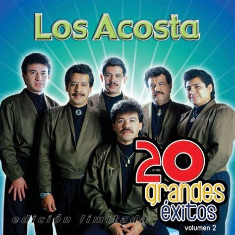 20 Grandes Éxitos Vol 2 Los Acosta Songs Reviews Credits Allmusic
