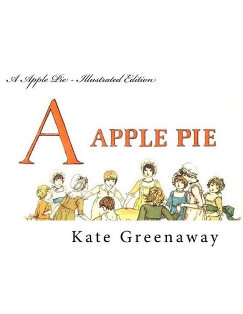 A Apple Pie Illustrated Edition By Kate Greenaway Paperback Barnes