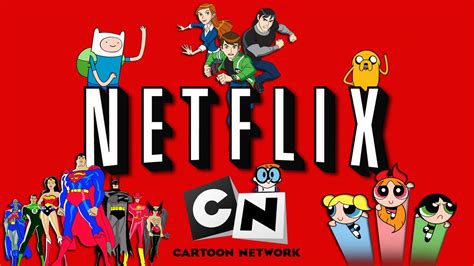 Cartoon Network Shows On Netflix Full List