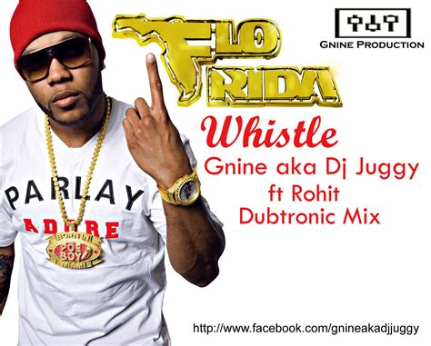 flo rida whistle gnine aka dj juggy ft rohit dubtronic mix productions 4 djs