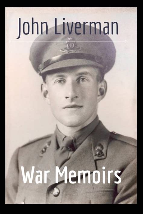 War Memoirs By John Liverman Blurb Books
