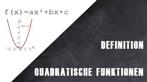quadratische funktionen definition der allgemeinen form