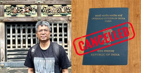 oci card  ashok swain cancelled falsely claims   enter india