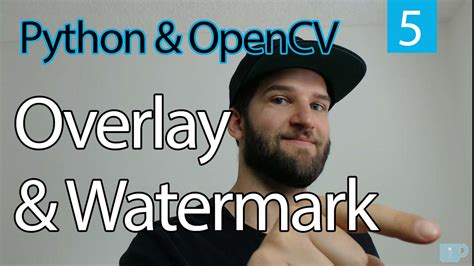 How To Add A Watermark With Overlays Using Opencv Python Blog Post
