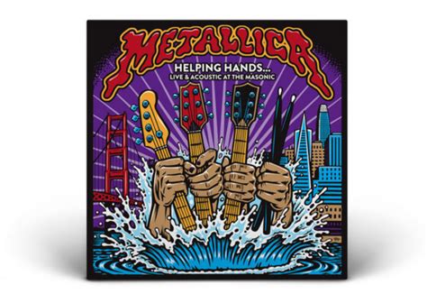 metallica to release helping hands live acoustic benefit