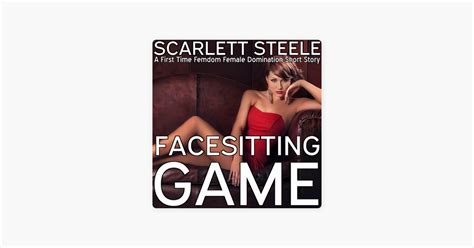 ‎facesitting Game A First Time Femdom Female Domination Short Story
