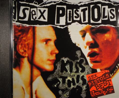Sex Pistols Kiss This Best Of