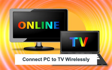connect pc  tv wirelessly webnots