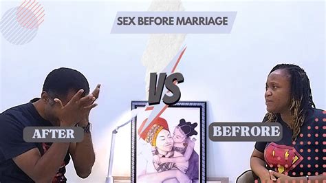 Sex Before Marriage Modern Values Vs Tradition Youtube