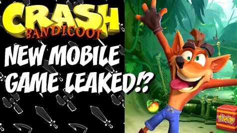 crash bandicoot mobile game leaked blueknight