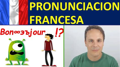 aprender frances pronunciacion en frances youtube