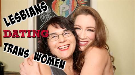 lesbians dating trans women myths youtube