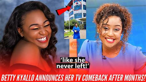 Excited Betty Kyallo Announces Her Tv Comeback Months After Leaving K24