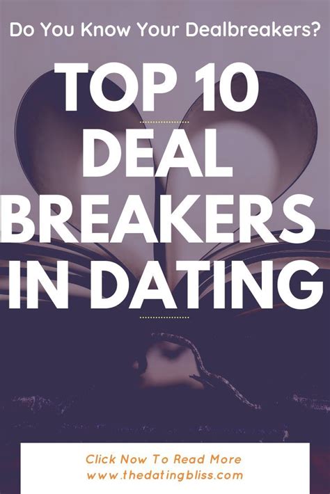 Top 10 Deal Breakers In Dating Do You Know Yours Dating Relationship