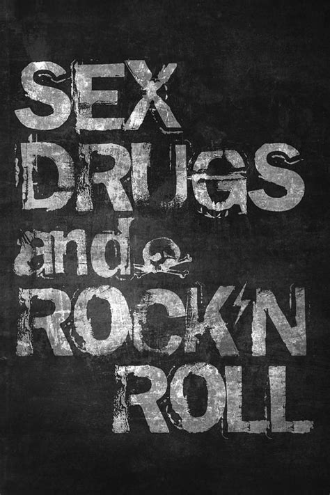 Sex Drugs And Rock N Roll Digital Art By Taylan Apukovska Free