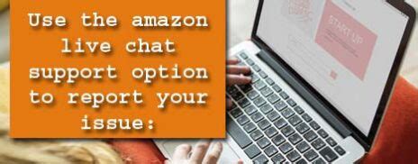 amazon  chat support option  report  issue