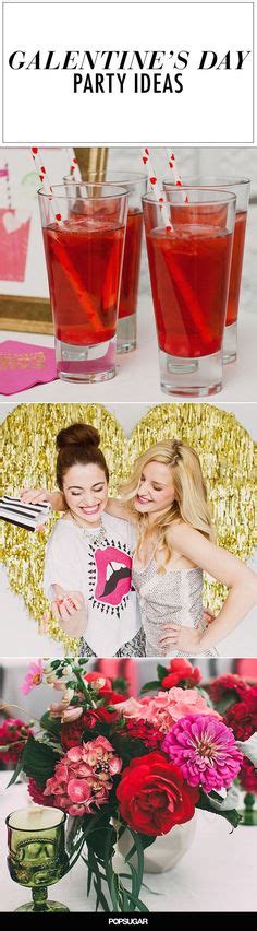 Host A Galentine S Day Party For Your Lady Friends Galentines Party