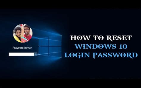 Reset Your Forgotten Password In Windows 10 Ultimate Guide How To
