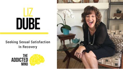 Episode 27 Seeking Sexual Satisfaction In Recovery With Liz Dube
