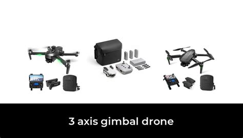 axis gimbal drone    hours  research  testing