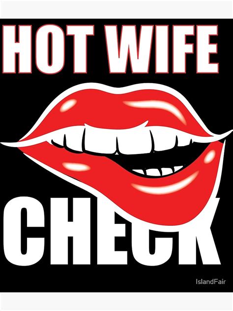 hot wife check wifey sexy beautiful woman in the world poster by