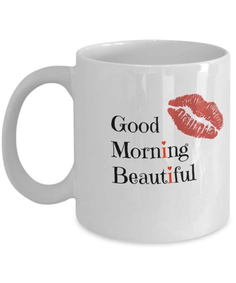 Good Morning Beautiful Mug Girlfriend Christmas Ts