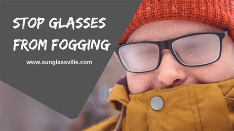 are you irritated with fogging up your glasses prevent