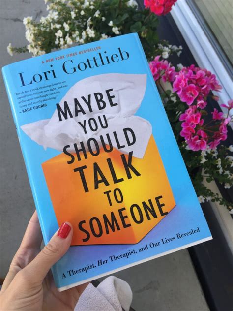 Maybe You Should Talk To Someone By Lori Gottlieb Bliss