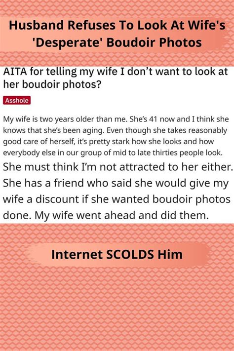 husband refuses to look at wife s desperate boudoir photos internet